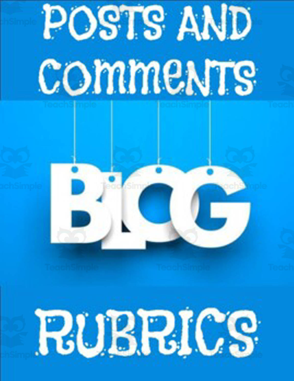 An educational teaching resource from Roombop entitled Blogger - Post Rubric and Comment Rubric downloadable at Teach Simple.