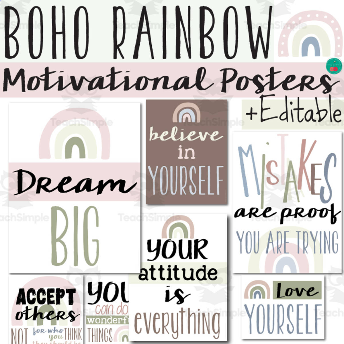 An educational teaching resource from Cherry Workshop entitled Boho Motivational Posters - Editable Boho Rainbow Classroom Decor downloadable at Teach Simple.