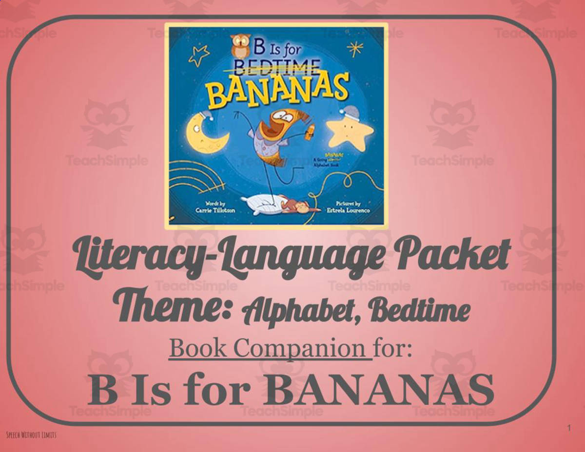 An educational teaching resource from Belleville Area Special Services Cooperative (BASSC) entitled Book Companion: B is for BANANAS: AAC-Language-Literacy downloadable at Teach Simple.