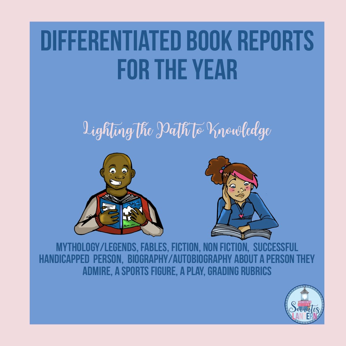 An educational teaching resource from Socrates Lantern entitled Book Reports for the Year: Differentiated downloadable at Teach Simple.