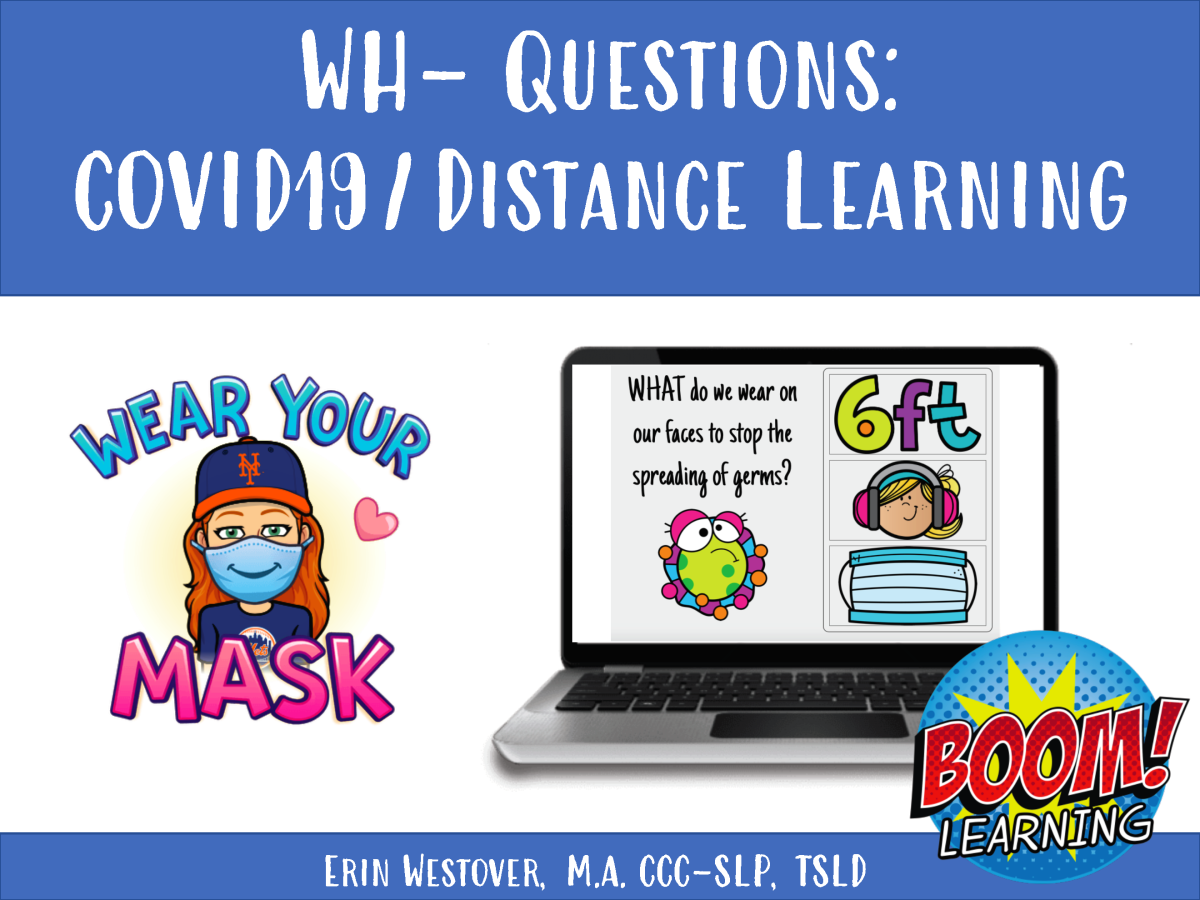 An educational teaching resource from The Tattooed Speechie entitled BOOM Cards WH- Questions: COVID19/Distance Field of 3 Learning Edition downloadable at Teach Simple.