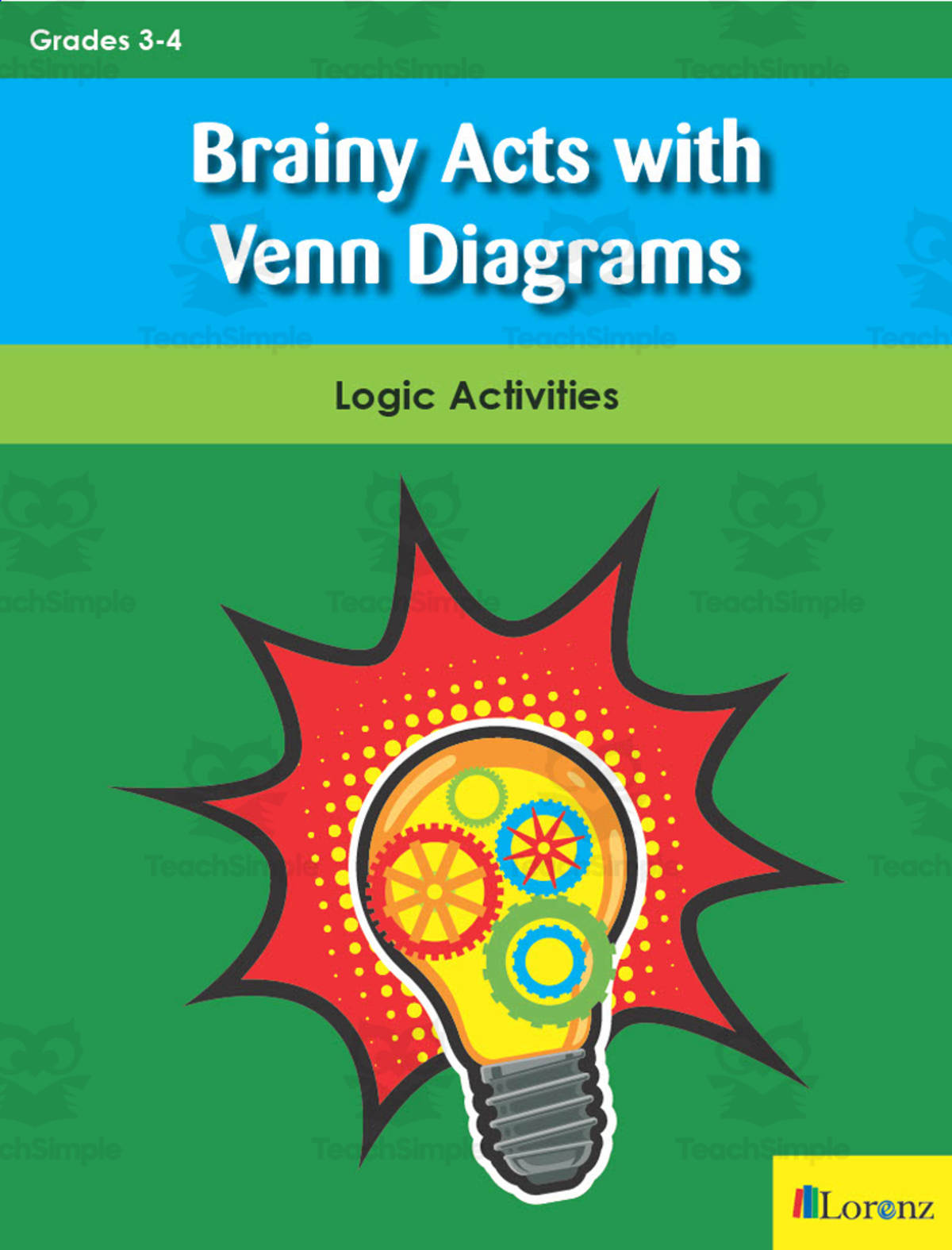 An educational teaching resource from Classroom Complete Press entitled Brainy Acts with Venn Diagrams: Logic Activities downloadable at Teach Simple.