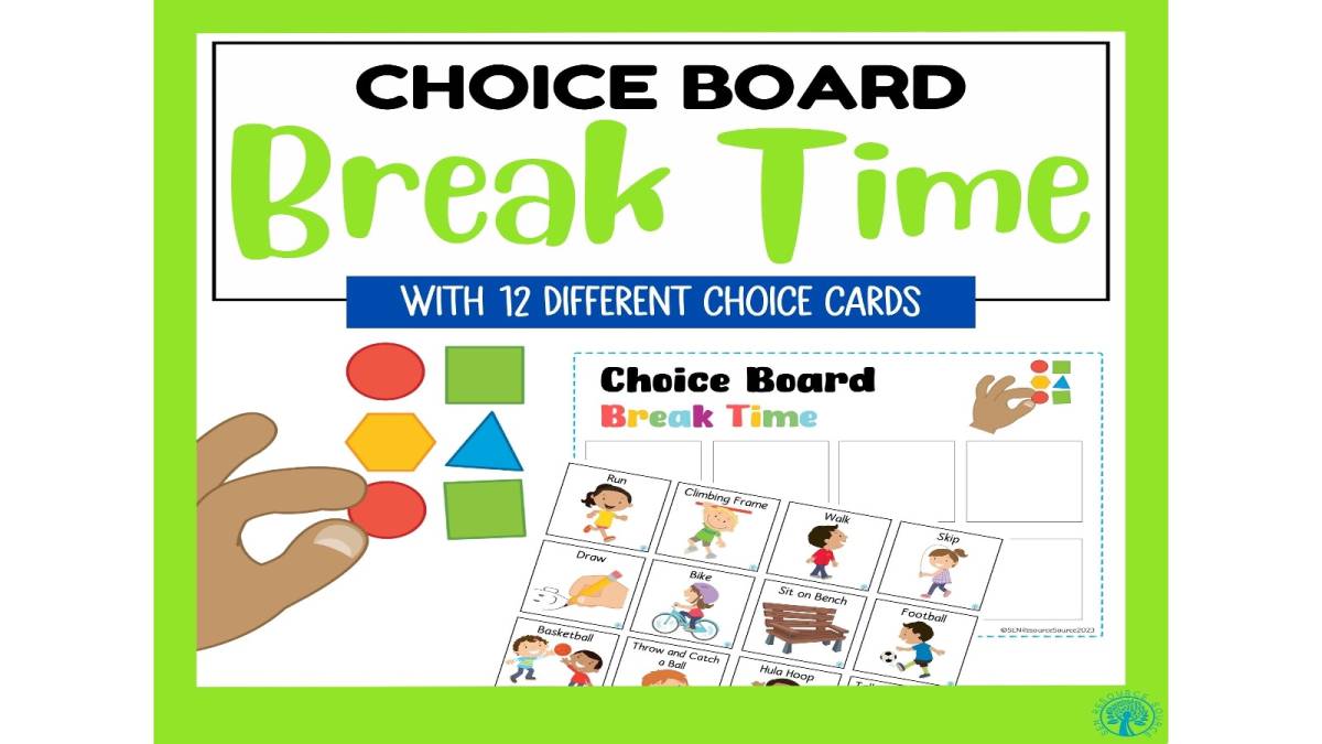 An educational teaching resource from SEN Resource Source entitled Break Time Choice Board downloadable at Teach Simple.