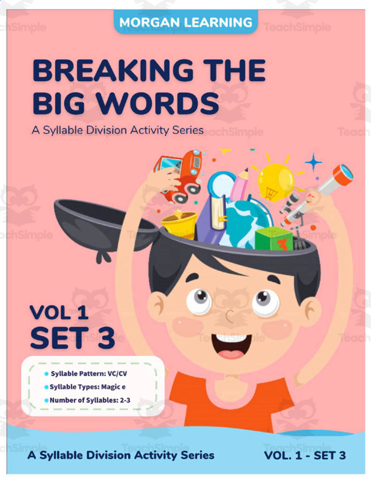 An educational teaching resource from Morgan Learning entitled Breaking the Big Words Activity Book | Volume 1, Set 3 downloadable at Teach Simple.