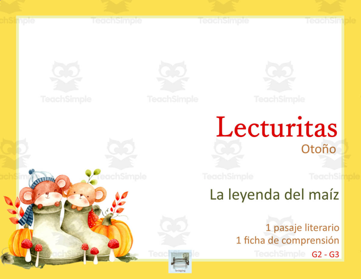 An educational teaching resource from Bridging - Spanish Reading and Writing entitled Bridging Lecturita Otoño Spanish Reading Comprehension Comprensión lectora la leyenda del maíz folktale downloadable at Teach Simple.