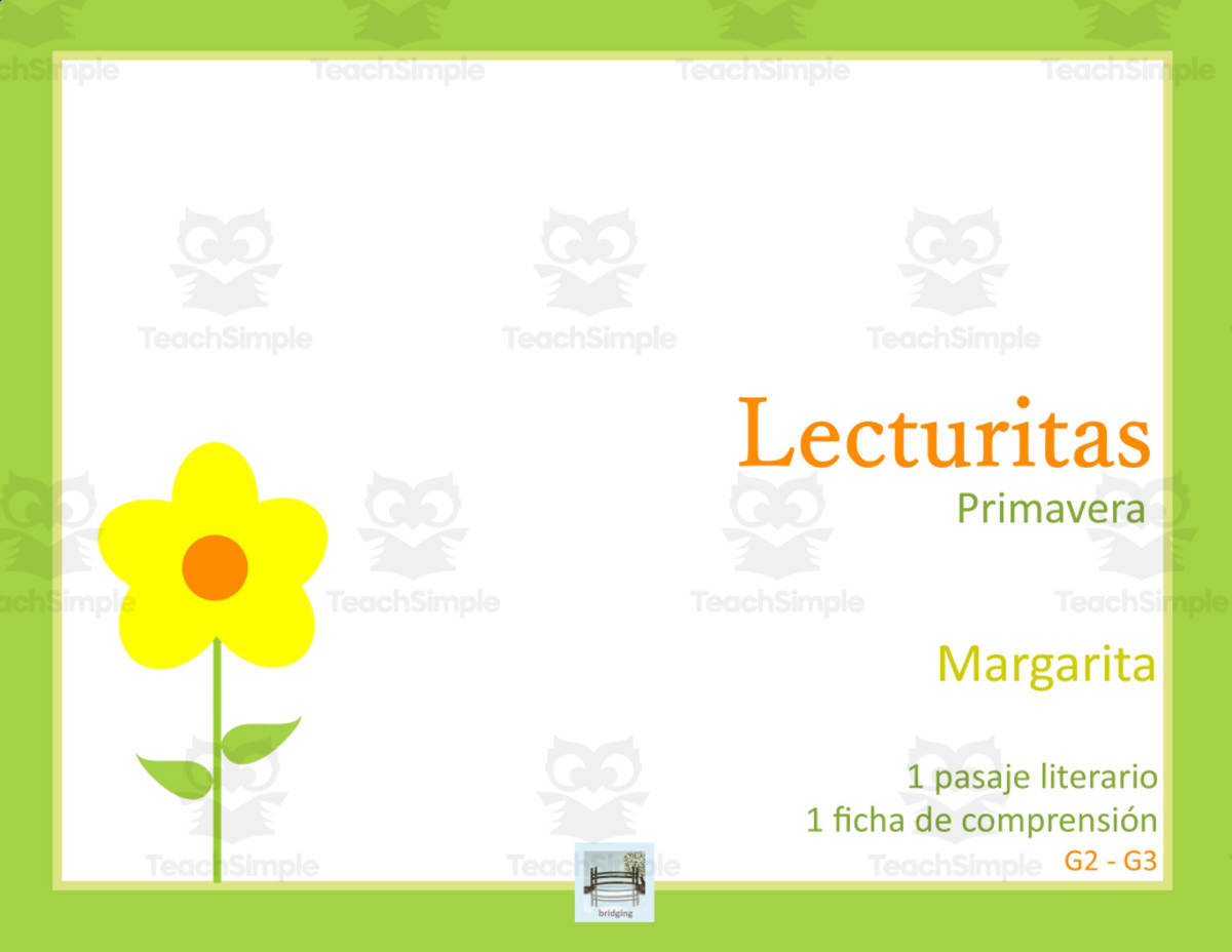 An educational teaching resource from Bridging - Spanish Reading and Writing entitled Bridging Lecturita Primavera Spanish Reading Comprehension Comprensión lectora Margarita downloadable at Teach Simple.