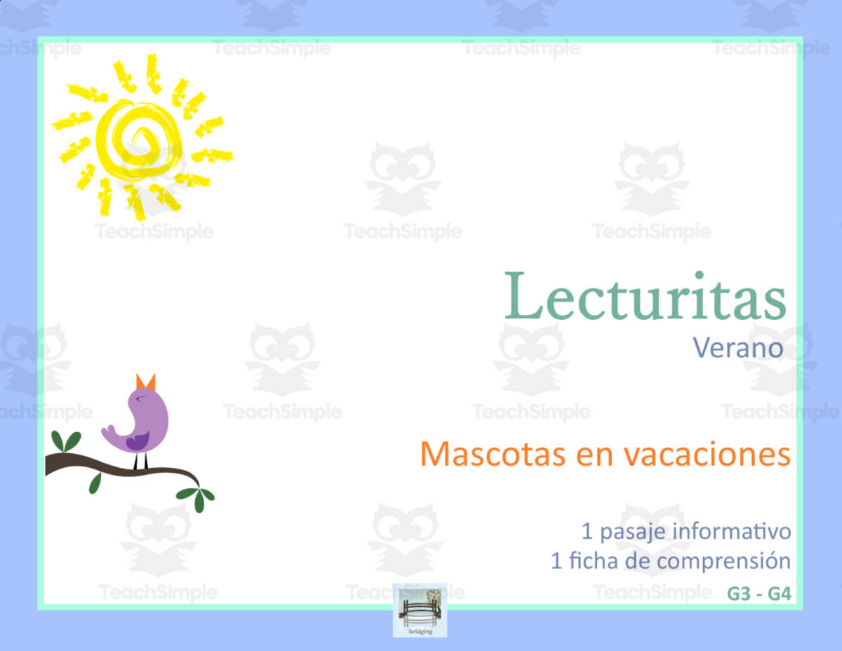 An educational teaching resource from Bridging - Spanish Reading and Writing entitled Bridging Lecturita Verano Spanish Reading Comprehension Comprensión lectora Mascotas en vacaciones downloadable at Teach Simple.