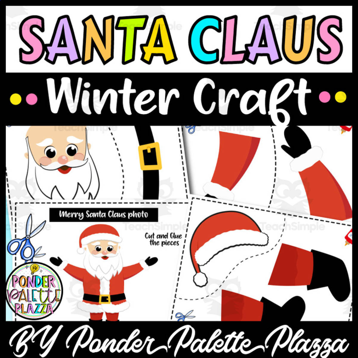 An educational teaching resource from Ponder Palette Plazza entitled Build a Santa Claus - Winter Craft downloadable at Teach Simple.