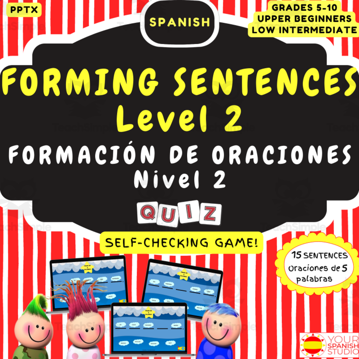 An educational teaching resource from Your Spanish Studio entitled Build correct Spanish sentences Level 2 No prep Digital game downloadable at Teach Simple.