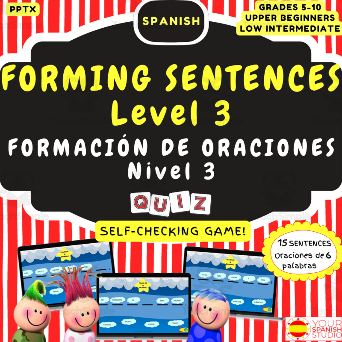An educational teaching resource from Your Spanish Studio entitled Build correct Spanish sentences Level 3 no prep digital game downloadable at Teach Simple.
