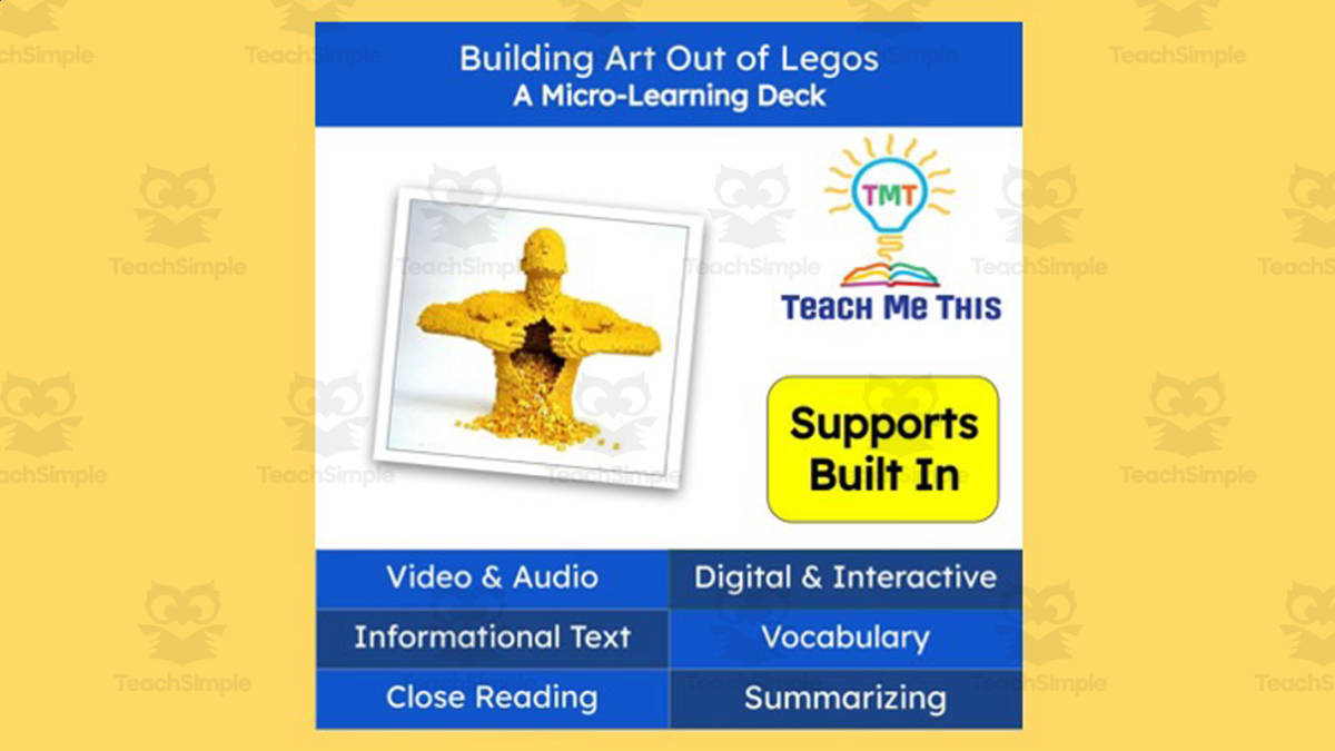 An educational teaching resource from Teach Me This entitled Building Art Out of Legos | Reading Comprehension Activities | Micro-Learning Deck downloadable at Teach Simple.