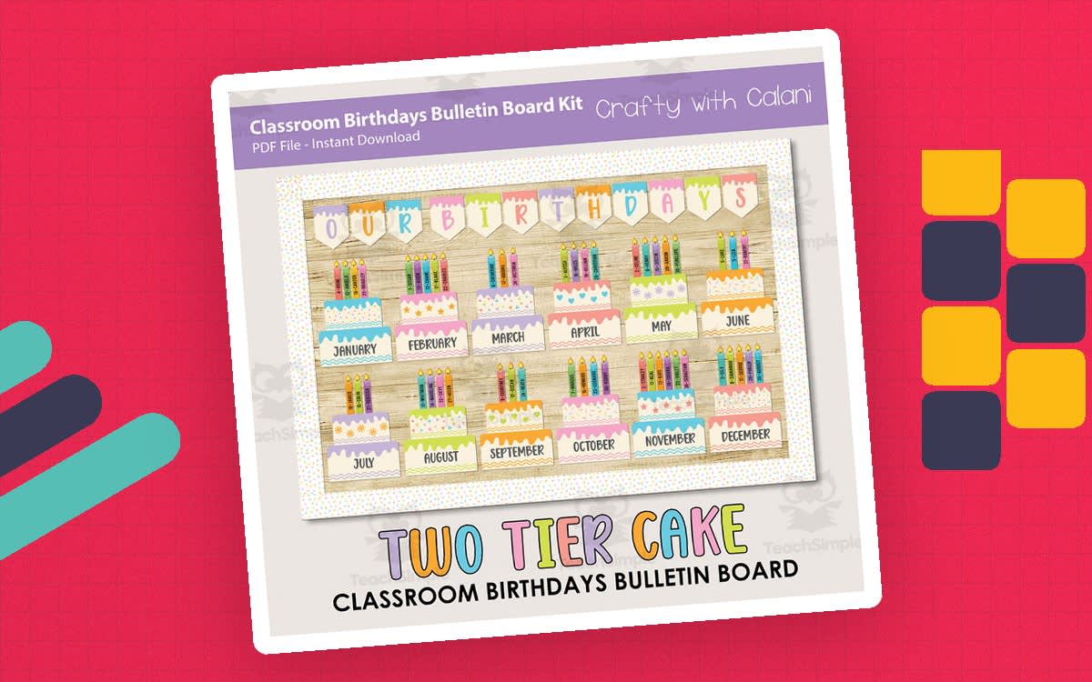 An educational teaching resource from Crafty with Calani entitled Bulletin Board Classroom Birthday In Cute Tiered Cake Design downloadable at Teach Simple.