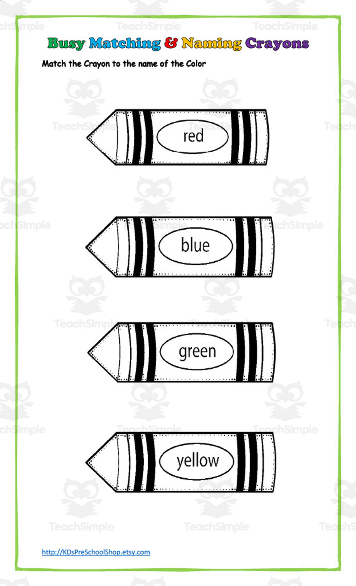 An educational teaching resource from KD's Kids School Shop entitled Busy Matching & Naming Crayons Worksheet downloadable at Teach Simple.