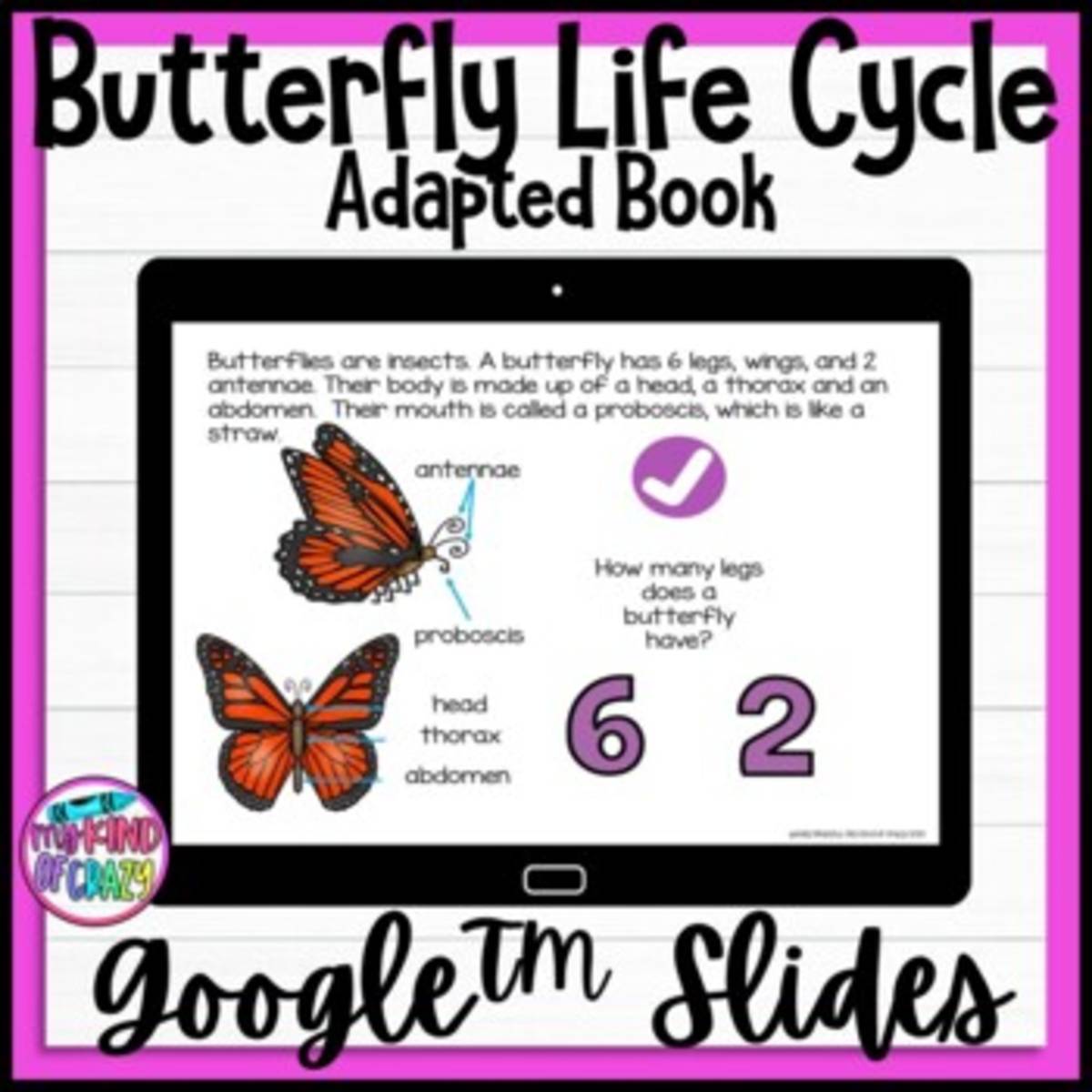 An educational teaching resource from My Kind of Crazy entitled Butterfly Life Cycle Adapted Book / Google Slides downloadable at Teach Simple.