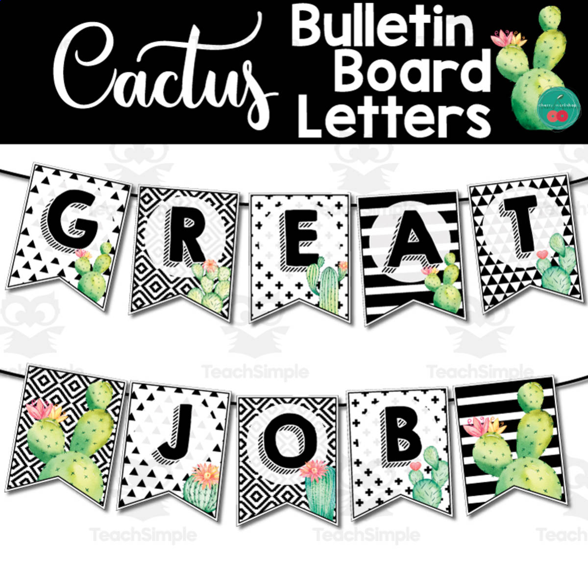 An educational teaching resource from Cherry Workshop entitled Cactus Bulletin Board Letters downloadable at Teach Simple.