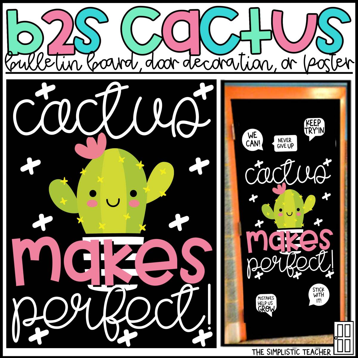 An educational teaching resource from The Simplistic Teacher entitled Cactus Makes Perfect Growth Mindset Bulletin Board Kit, Door Decoration Set, or Poster downloadable at Teach Simple.