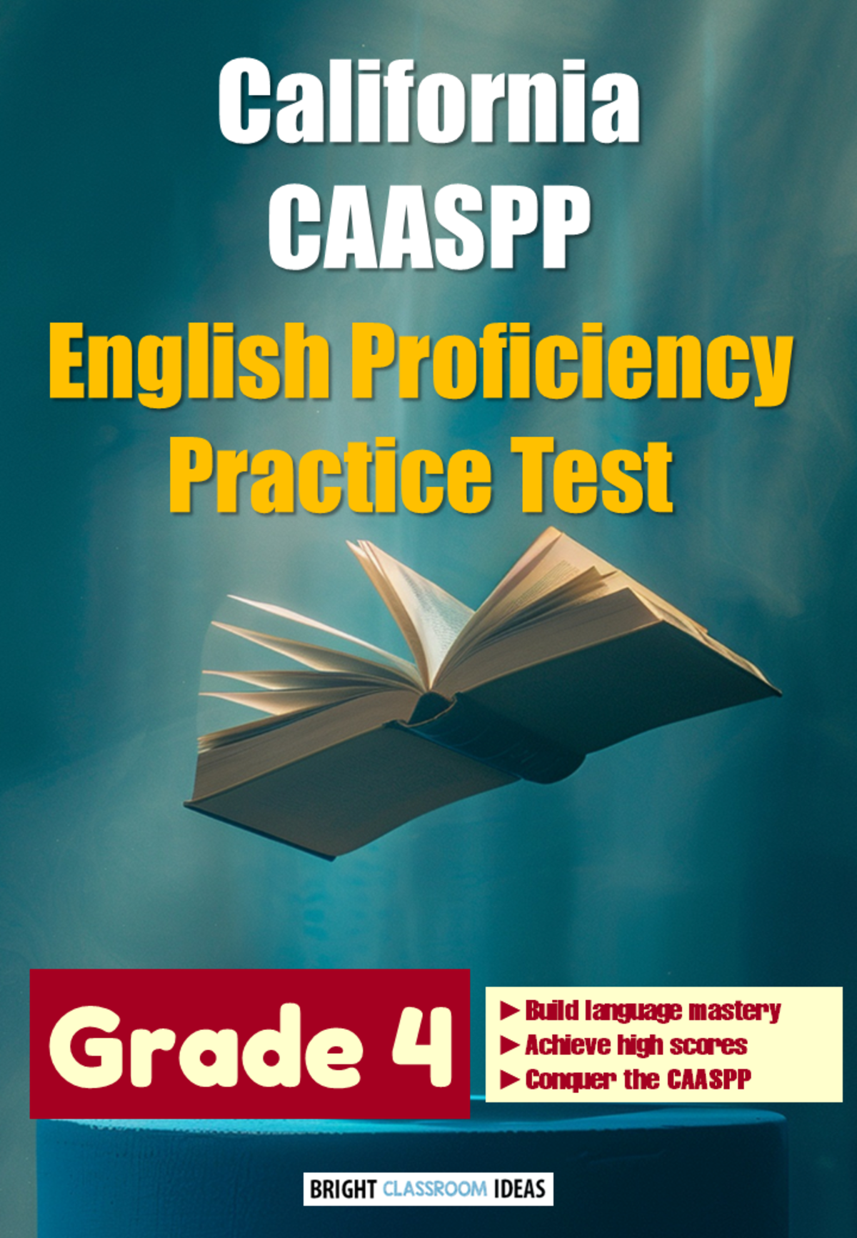 An educational teaching resource from Bright Classroom Ideas Marketplace entitled California CAASPP English Proficiency Practice Test for Grade 4 downloadable at Teach Simple.