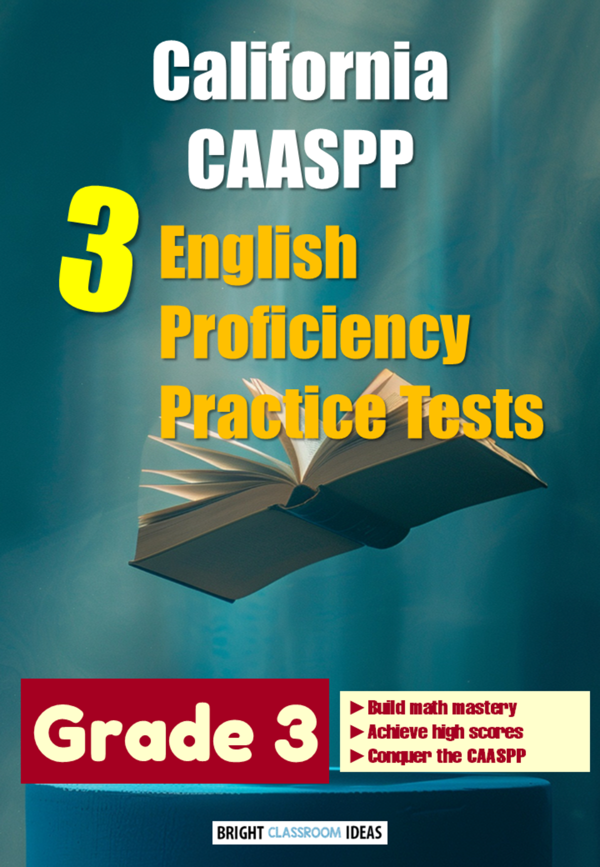 An educational teaching resource from Bright Classroom Ideas Marketplace entitled California CAASPP Pack of 3 English Proficiency Tests for Grade 3 downloadable at Teach Simple.