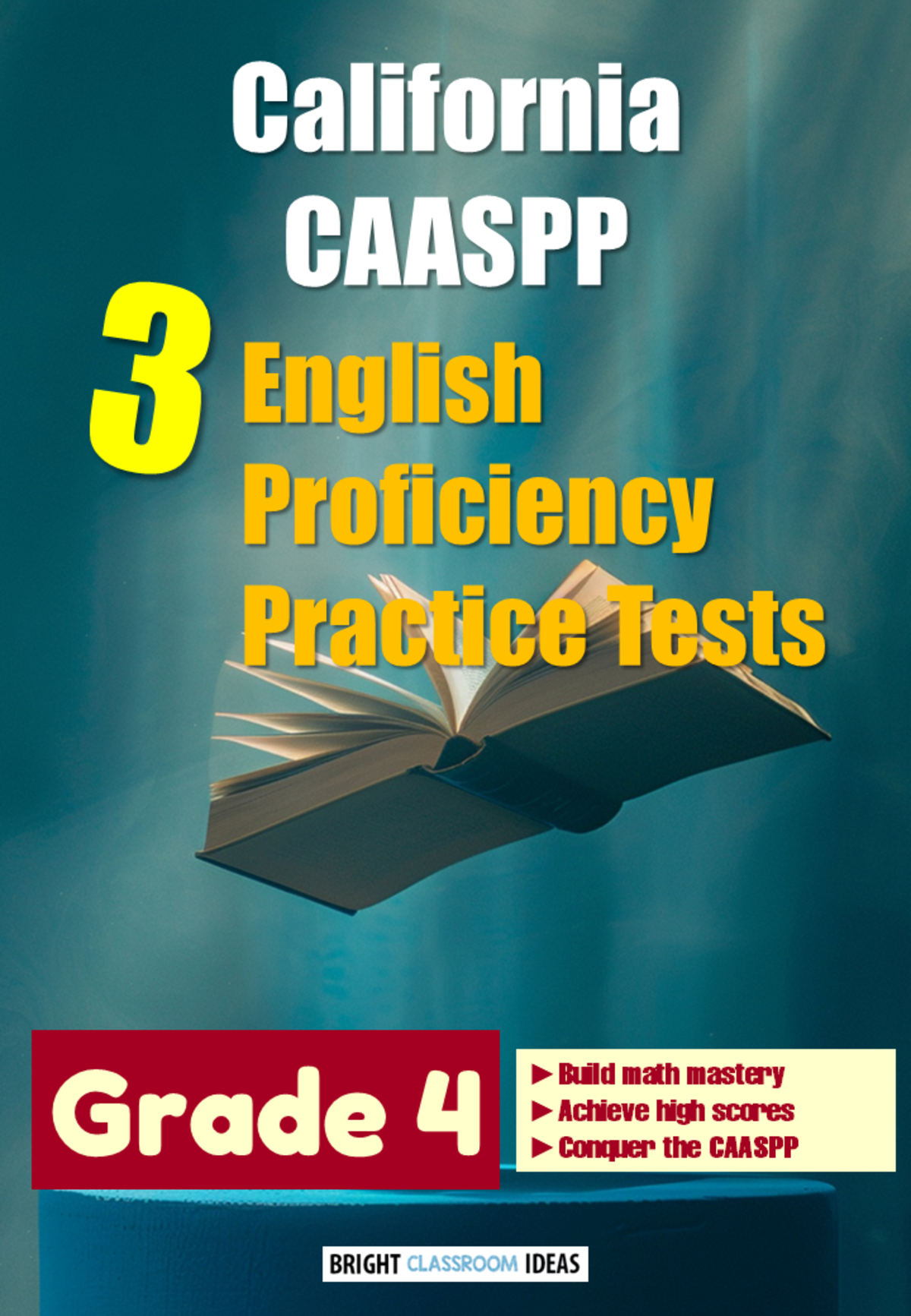 An educational teaching resource from Bright Classroom Ideas Marketplace entitled California CAASPP Pack of 3 English Proficiency Tests for Grade 4 downloadable at Teach Simple.