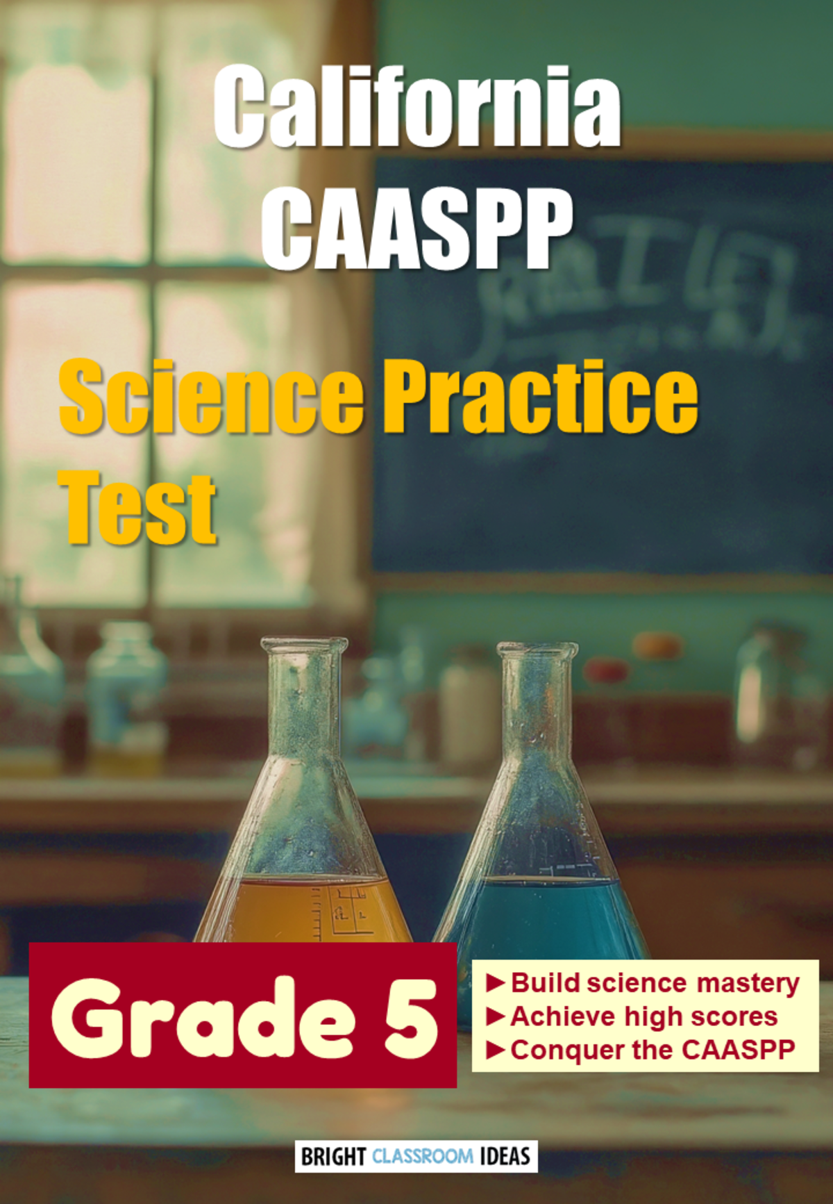 An educational teaching resource from Bright Classroom Ideas Marketplace entitled California CAASPP Science Practice Test for Grade 5 downloadable at Teach Simple.
