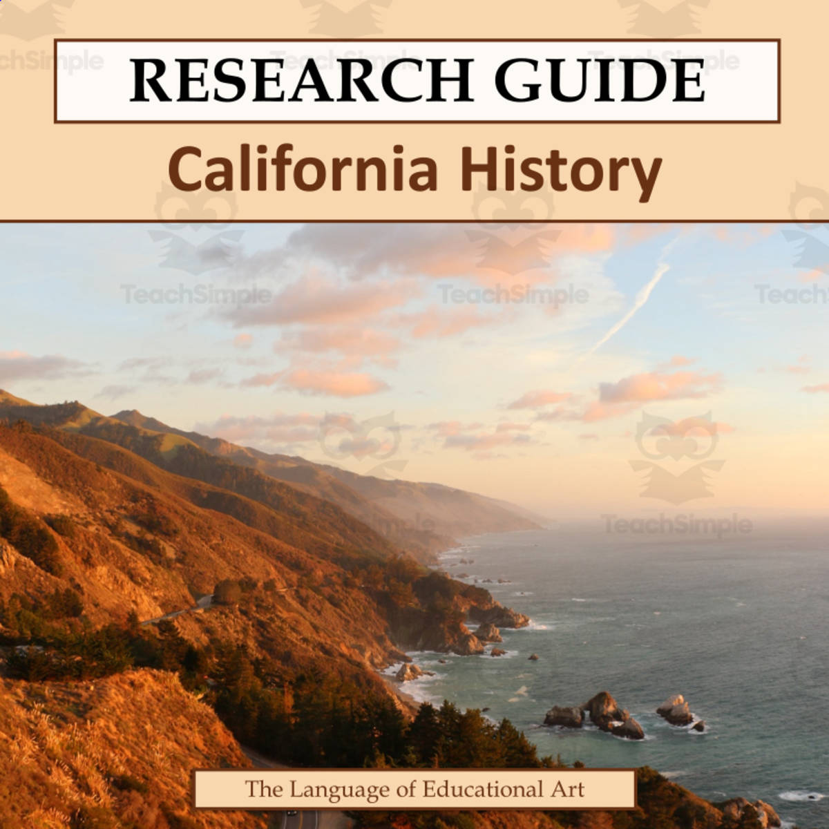 An educational teaching resource from The Language of Educational Art, LLC entitled California History Research Guide downloadable at Teach Simple.