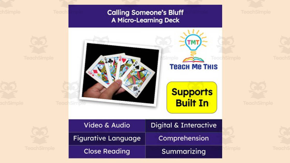 An educational teaching resource from Teach Me This entitled Calling Someone's Bluff | Figurative Language Activity | Micro-Learning Deck downloadable at Teach Simple.