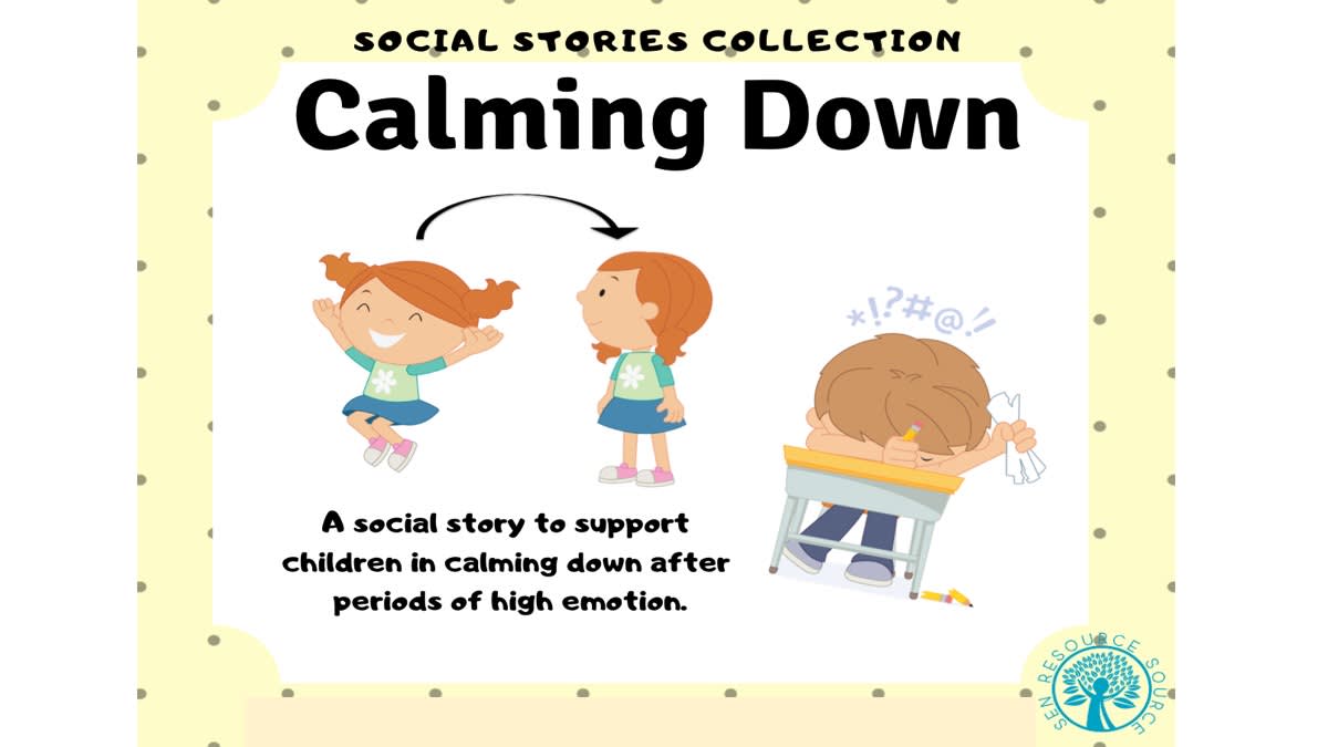 An educational teaching resource from SEN Resource Source entitled Calming Down Social Story downloadable at Teach Simple.