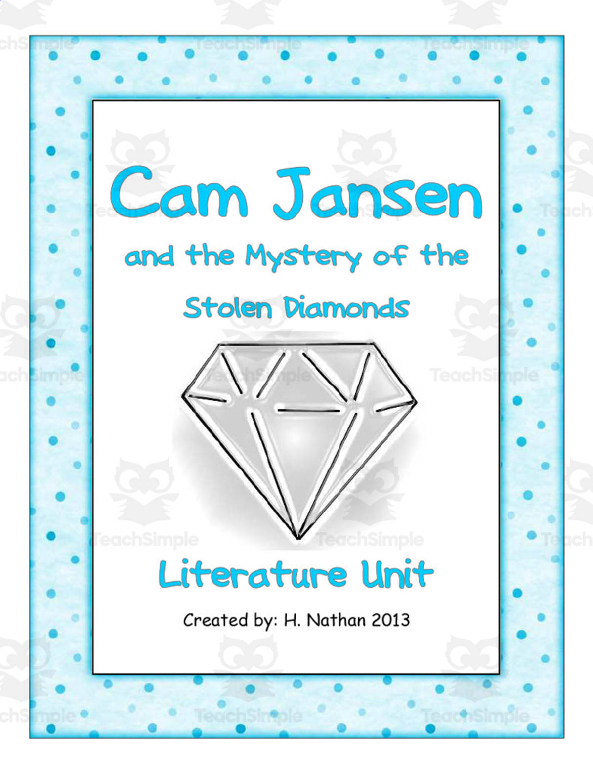 An educational teaching resource from O'Hoppy Day entitled Cam Jansen and the Mystery of the Stolen Diamonds Literature Study downloadable at Teach Simple.