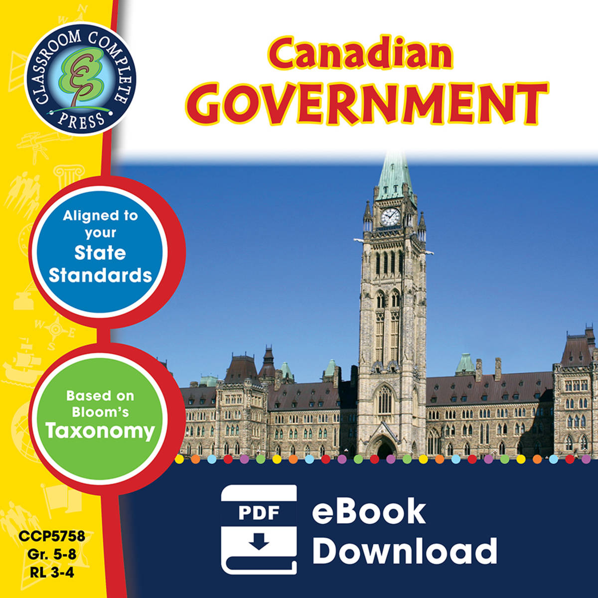 An educational teaching resource from Classroom Complete Press entitled Canadian Government Gr. 5-8 downloadable at Teach Simple.