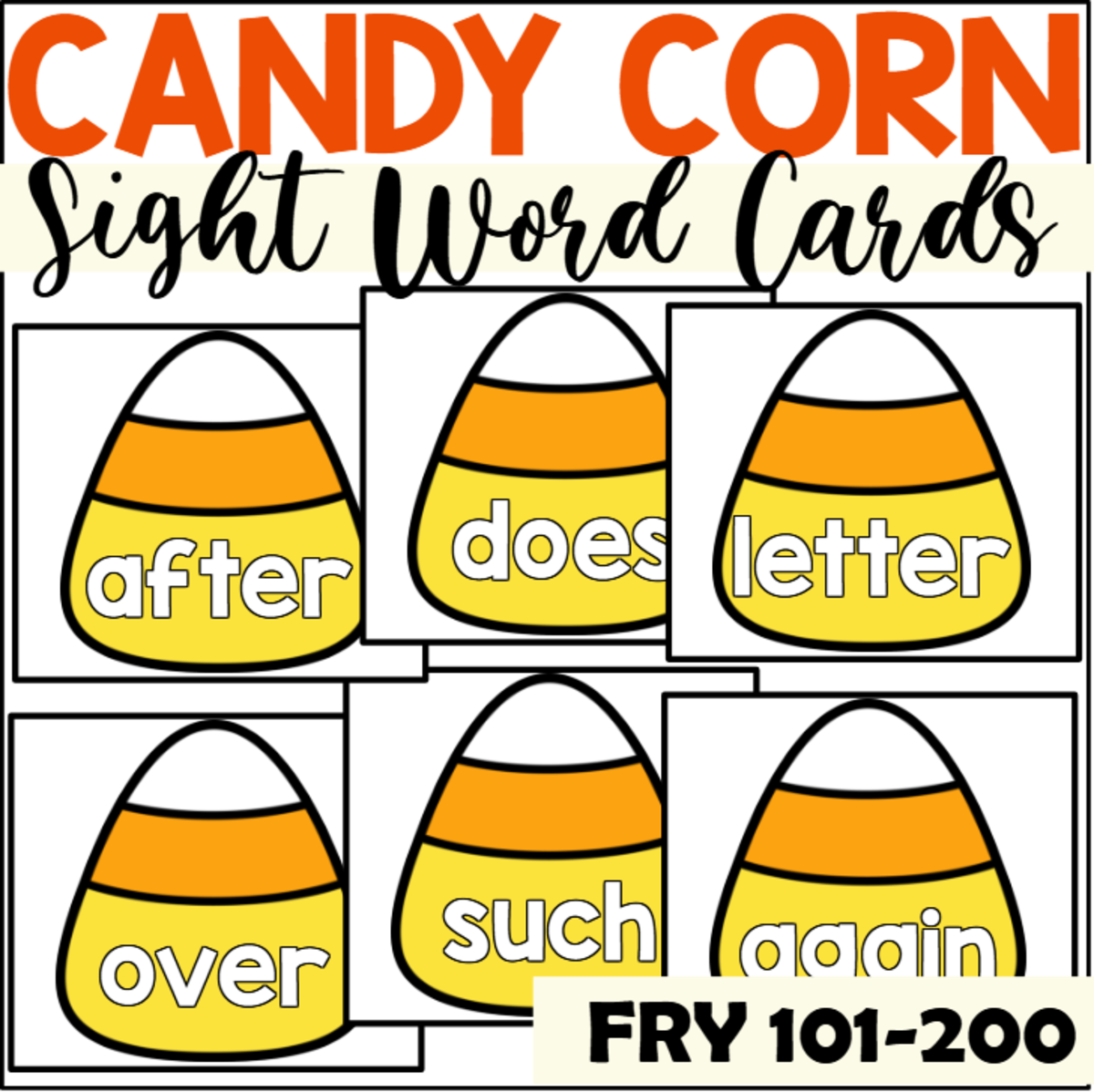 An educational teaching resource from The Connett Connection entitled Candy Corn Sight Word Cards for Fry 101-200 downloadable at Teach Simple.