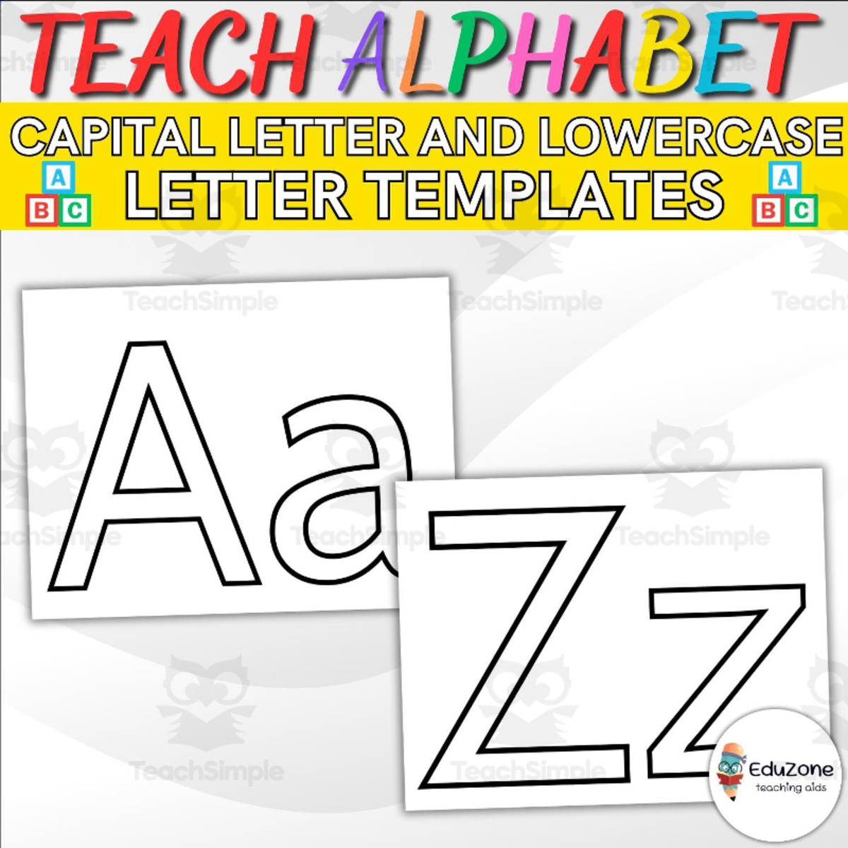 An educational teaching resource from Style Your Classroom entitled Capital and Lowercase Letter Templates: Alphabet Letter Templates downloadable at Teach Simple.