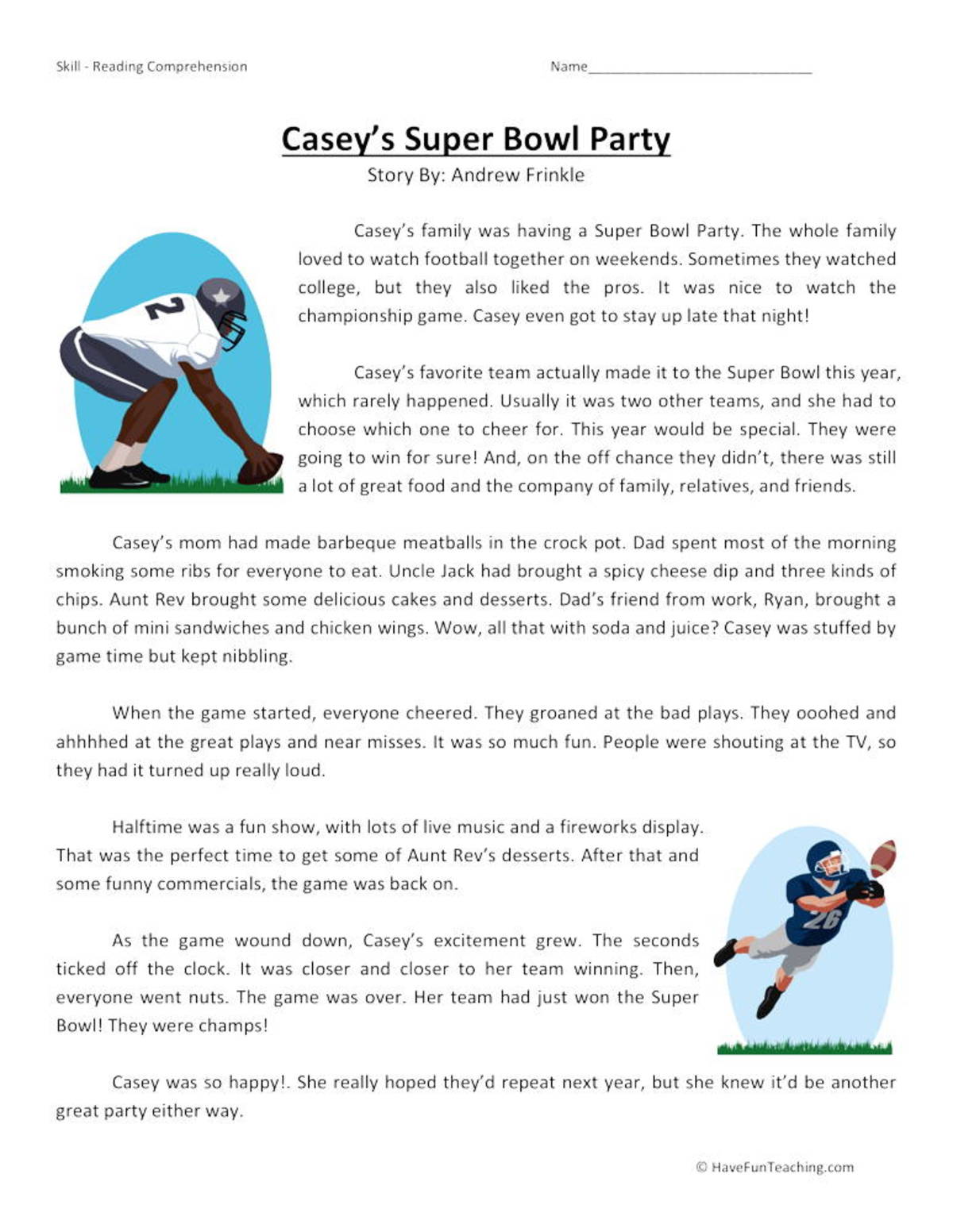 An educational teaching resource from Have Fun Teaching entitled Casey's Super Bowl Party - Reading Comprehension Worksheet downloadable at Teach Simple.