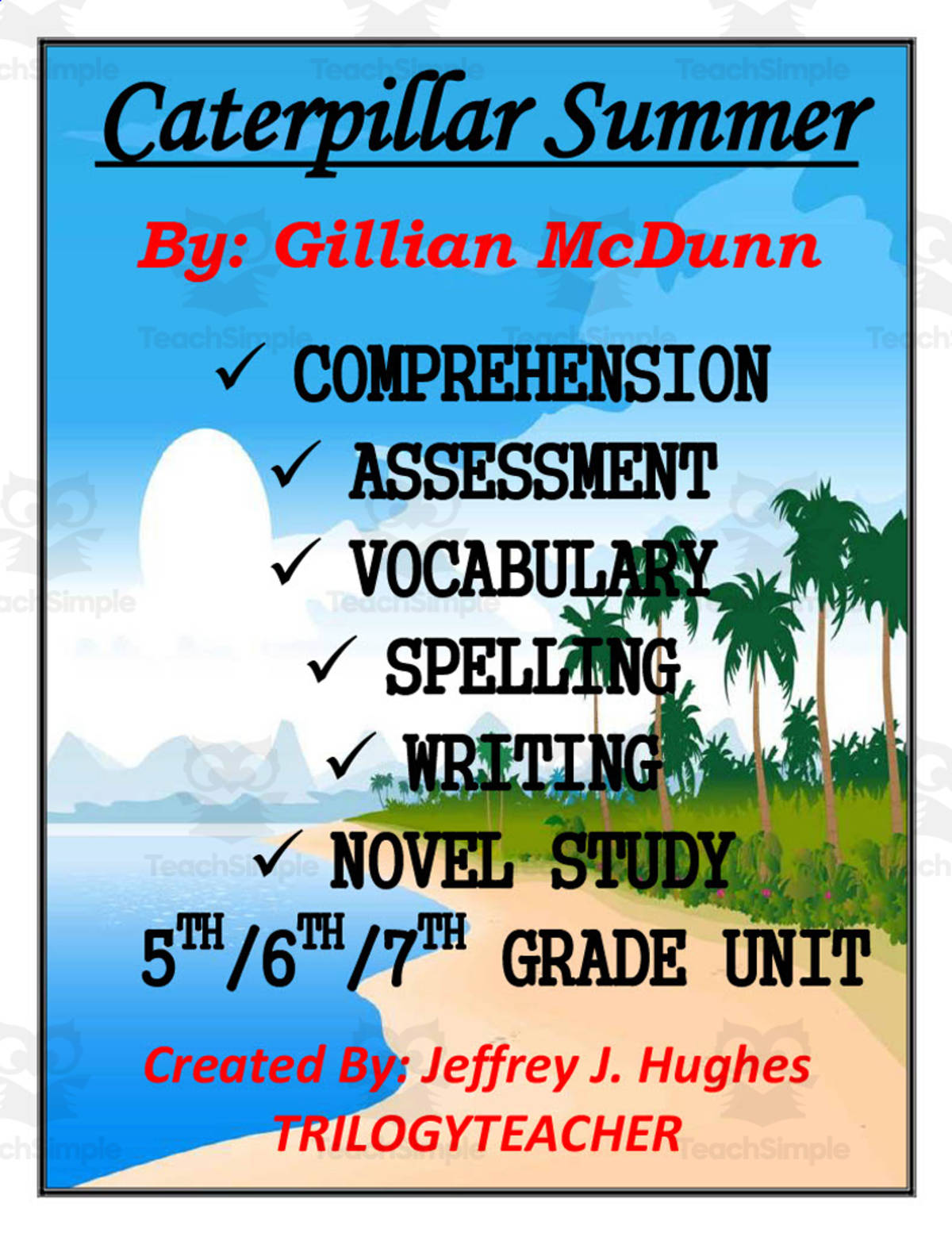An educational teaching resource from TrilogyTeacher entitled Caterpillar Summer Novel Study Unit downloadable at Teach Simple.