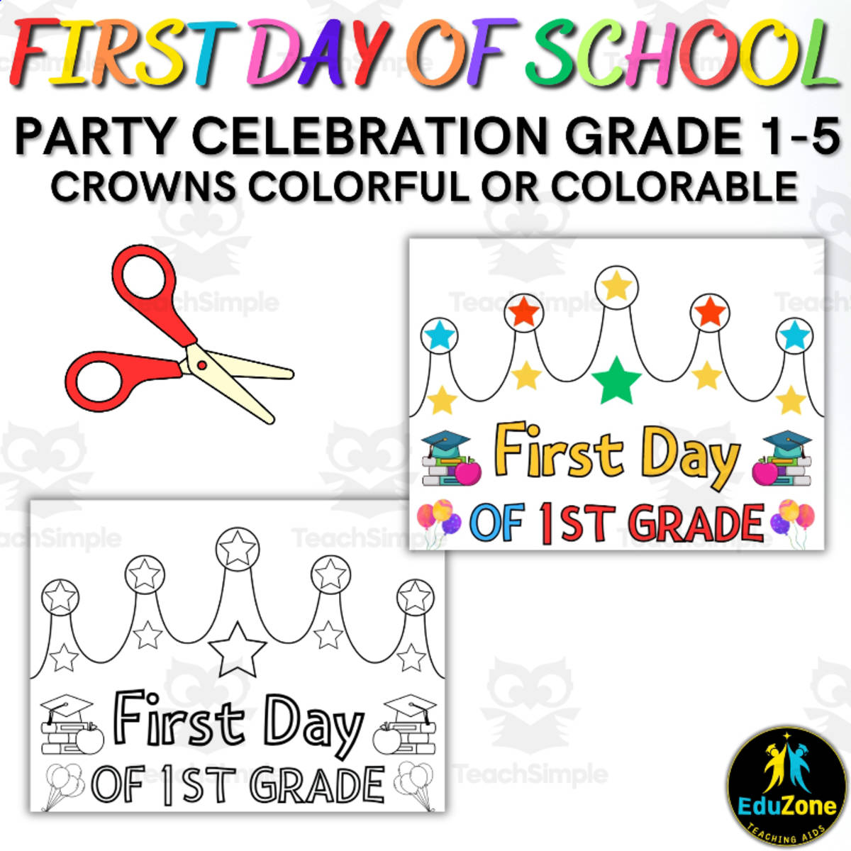 An educational teaching resource from Style Your Classroom entitled Celebrate the First Day of School in Style with Colorable Crowns! downloadable at Teach Simple.