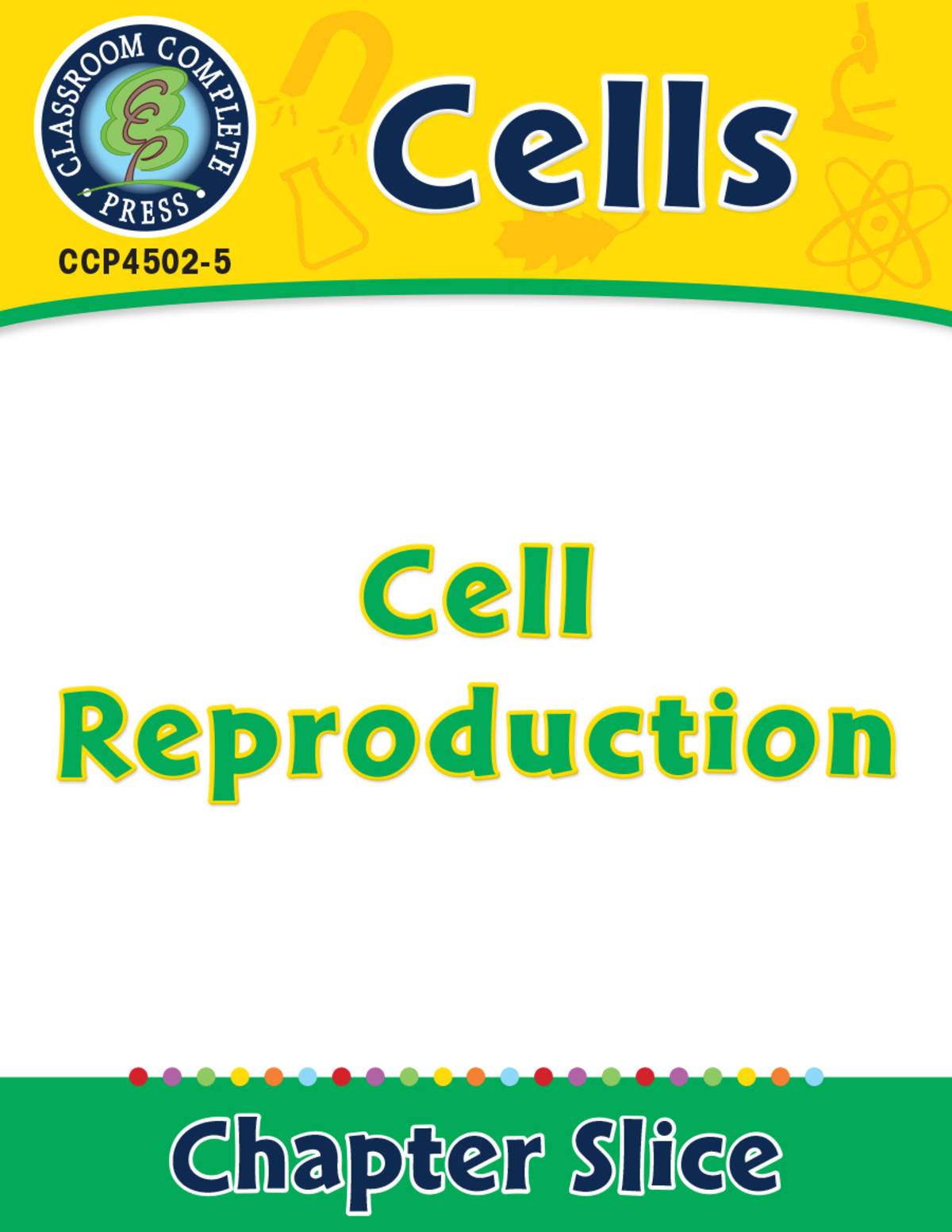 An educational teaching resource from Classroom Complete Press entitled Cells: Cell Reproduction downloadable at Teach Simple.