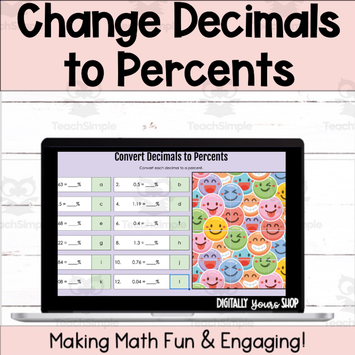 An educational teaching resource from Digitally Yours Shop entitled Change - Convert - Decimals to Percents Self-Checking Digital Math Activity downloadable at Teach Simple.