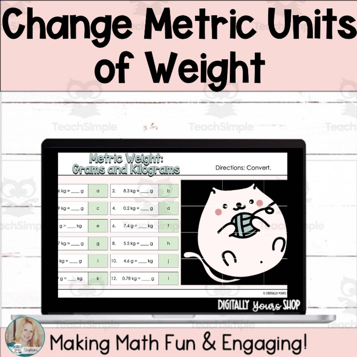 An educational teaching resource from Digitally Yours Shop entitled Change - Convert - Metric Weight Digital Self-Checking Math Activity downloadable at Teach Simple.