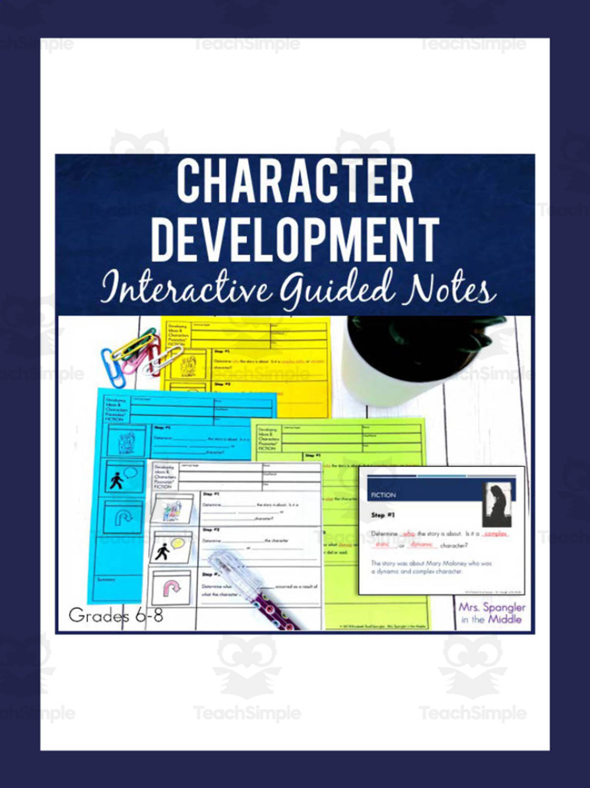 An educational teaching resource from Mrs. Spangler in the Middle entitled Character Development PowerPoint + Guided Notes Packet downloadable at Teach Simple.