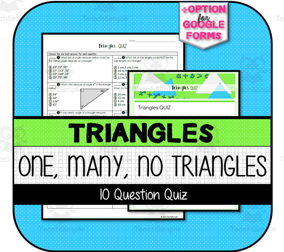 An educational teaching resource from The Math Cafe entitled Characteristics of Triangles + One Unique, Many, & No Triangles QUIZ downloadable at Teach Simple.