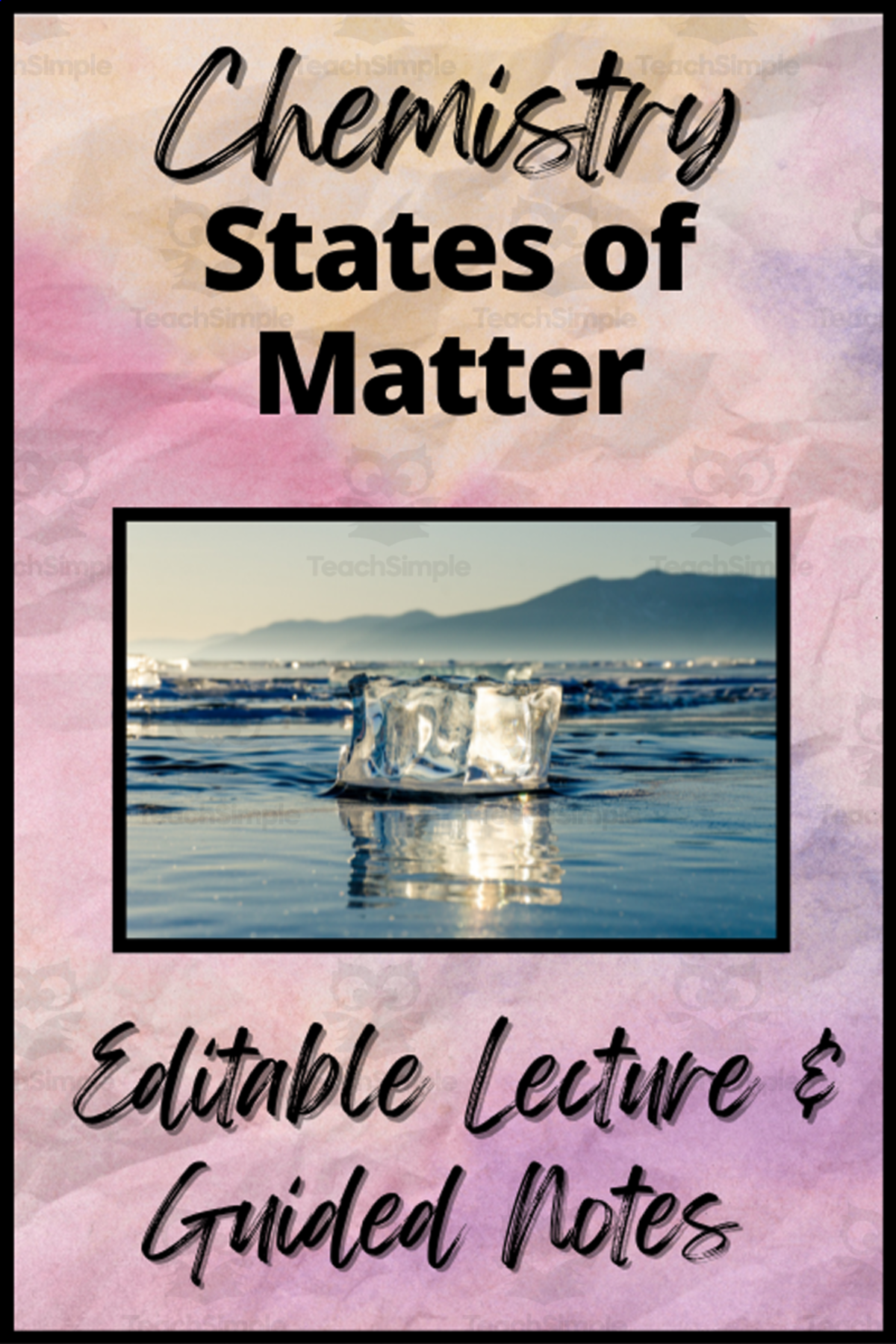 An educational teaching resource from Organized Chaos entitled Chemistry: Unit 2 States of Matter PowerPoint and Lecture Guide downloadable at Teach Simple.