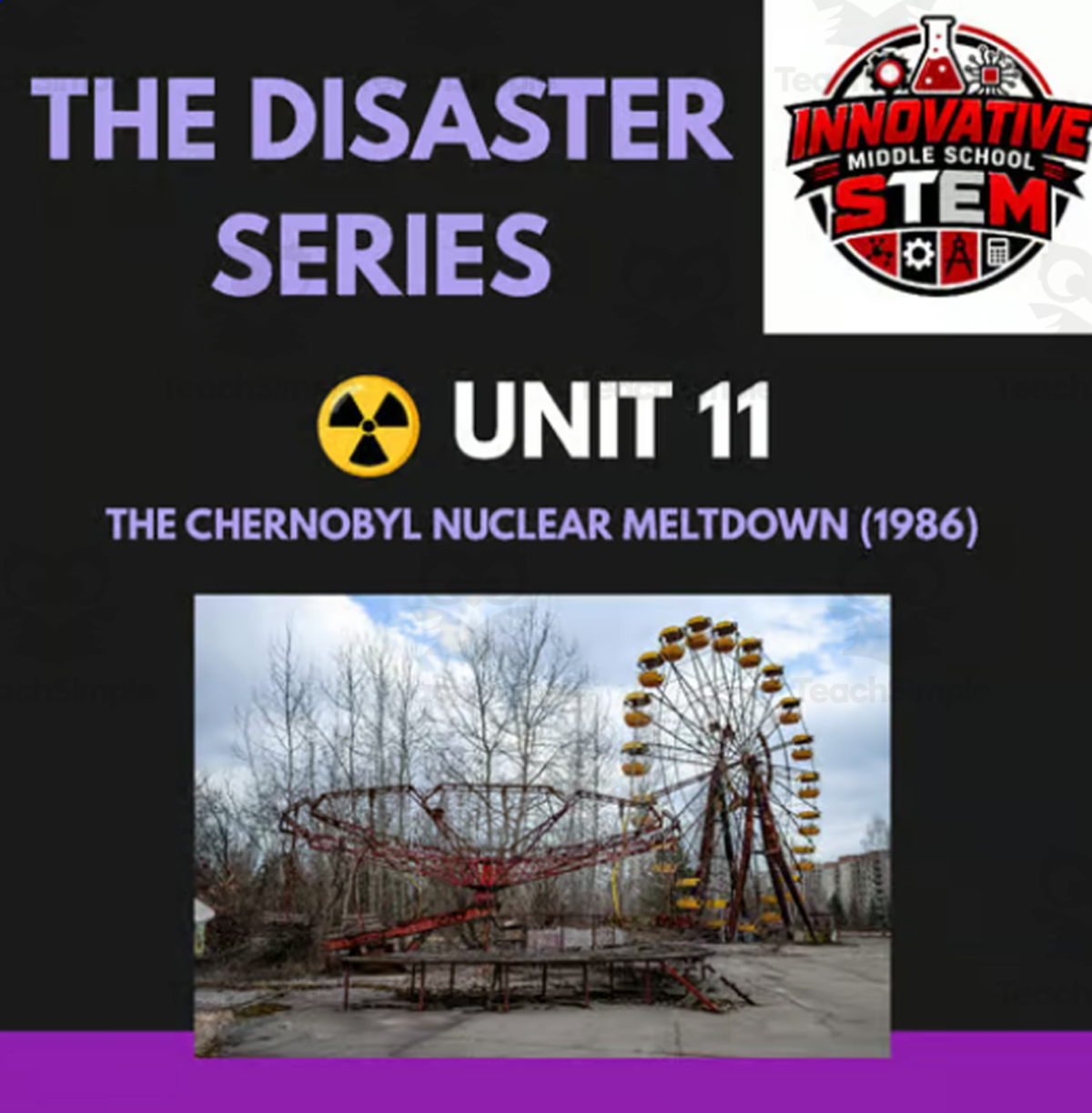An educational teaching resource from Innovative Middle School STEM entitled Chernobyl Nuclear Meltdown STEM Case Study downloadable at Teach Simple.