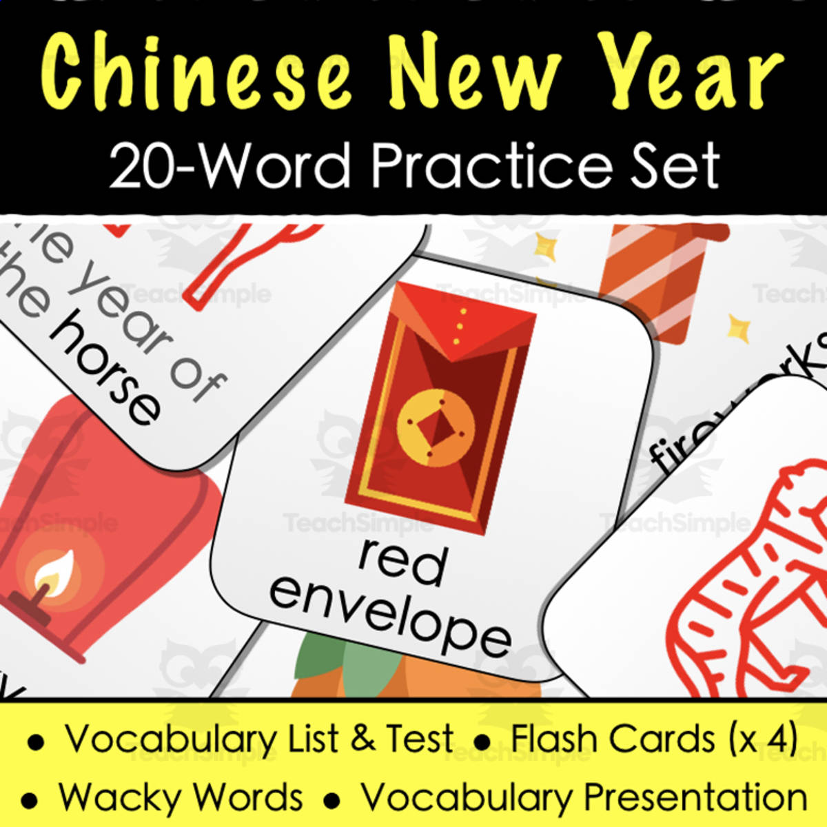 An educational teaching resource from Tom's Talk entitled Chinese Lunar New Year Vocabulary - Digital Activities, Word List & Quiz + 4 Flashcard Sets downloadable at Teach Simple.