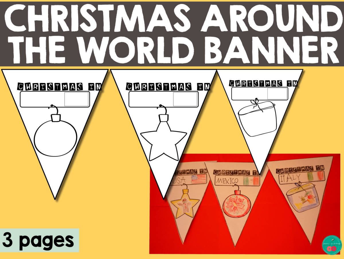 An educational teaching resource from Cherry Workshop entitled Christmas Around the World Banner downloadable at Teach Simple.