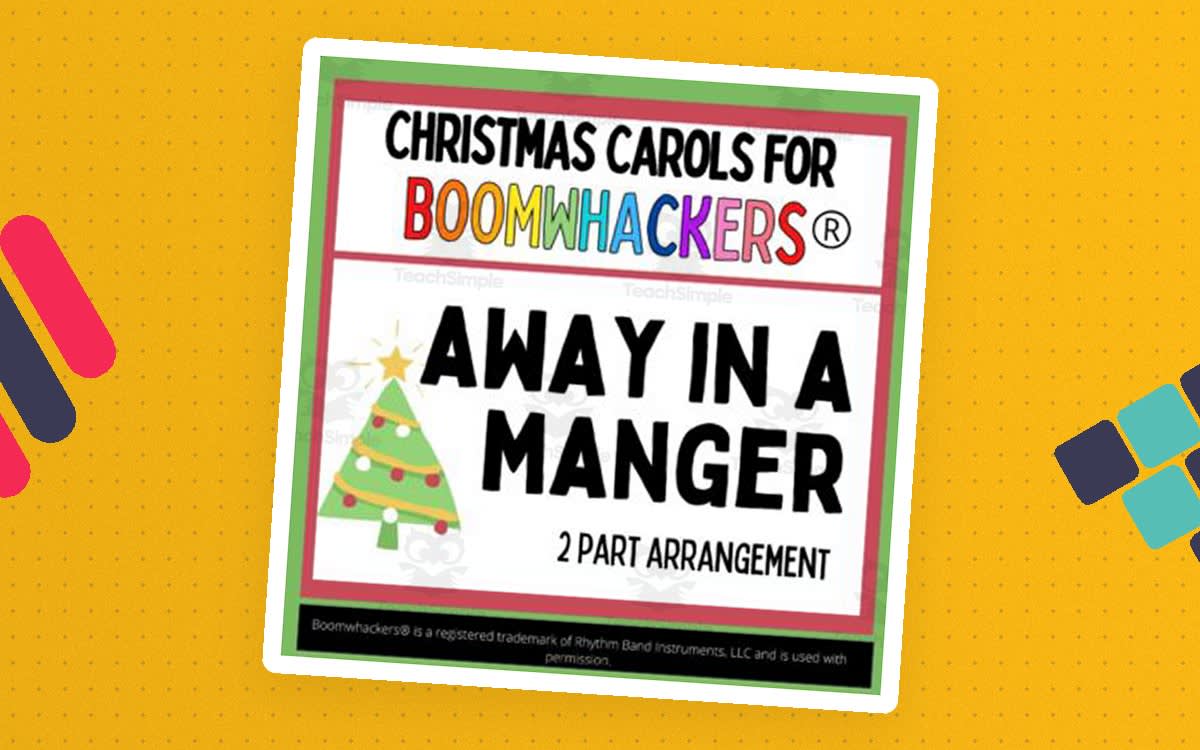 An educational teaching resource from Marybelle Music and More entitled Christmas Carols for Boomwhackers® Away in a Manger downloadable at Teach Simple.