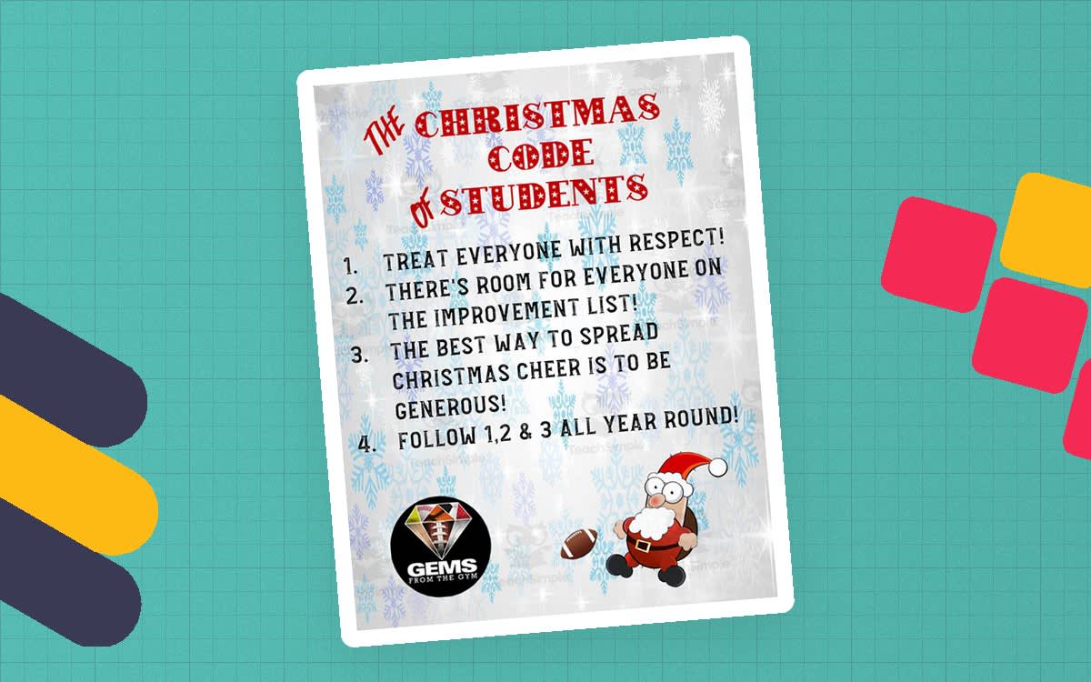 An educational teaching resource from Gems from the Gym entitled Christmas Code of Students Poster downloadable at Teach Simple.