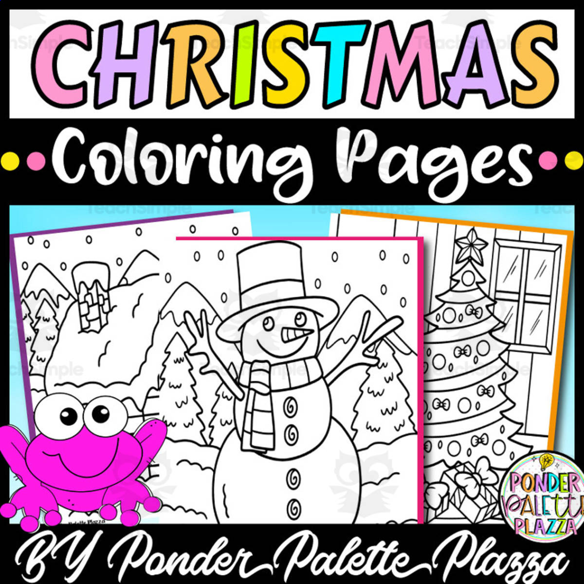 An educational teaching resource from Ponder Palette Plazza entitled Christmas Coloring Pages - Set 3 downloadable at Teach Simple.
