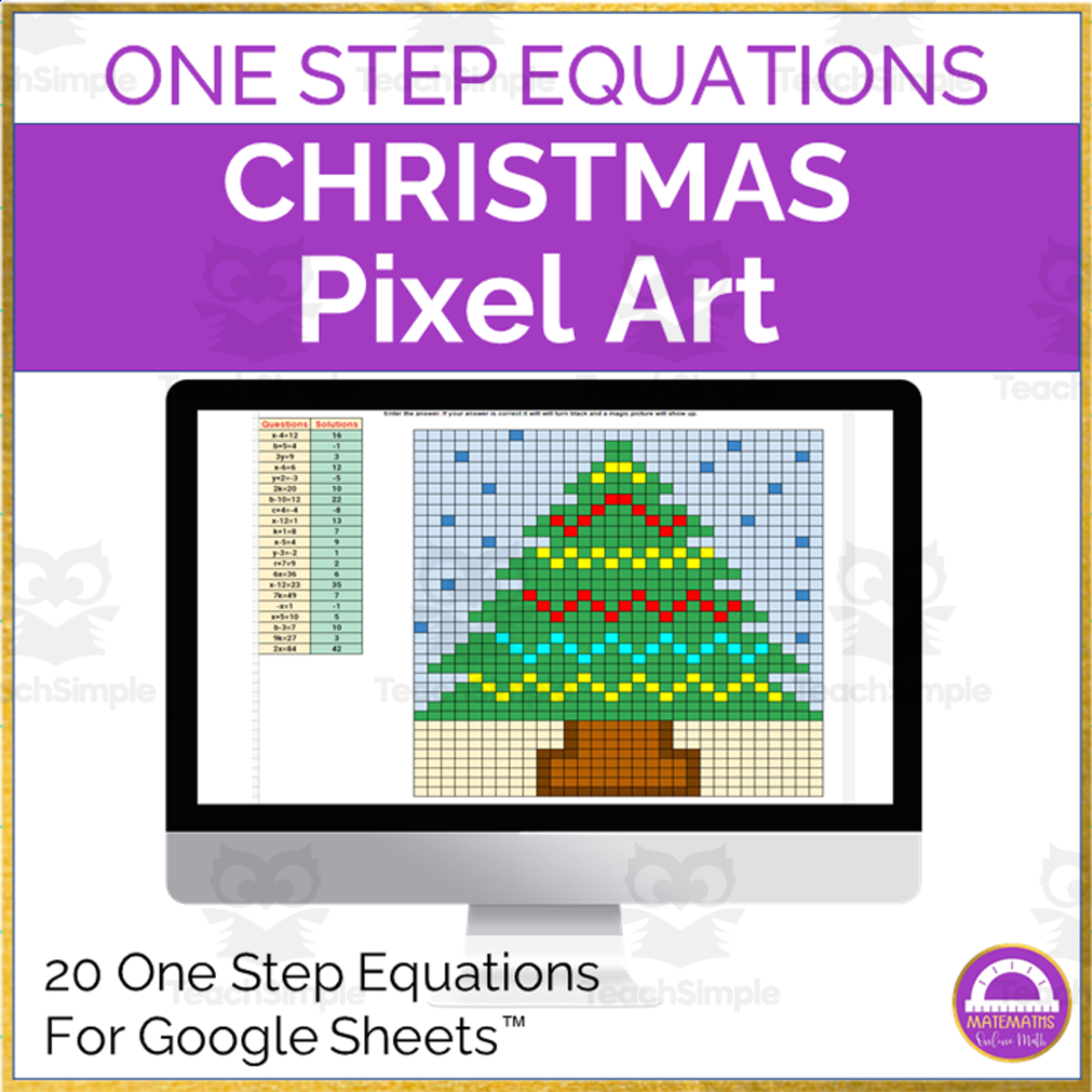 An educational teaching resource from Matemaths entitled Christmas Solving One Step Equations | Pixel Art Activity Google Sheets downloadable at Teach Simple.