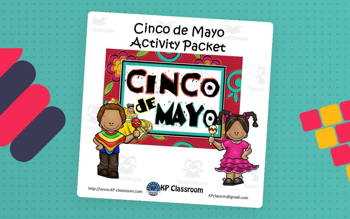 An educational teaching resource from KP Classroom entitled Cinco de Mayo Activity Packet downloadable at Teach Simple.