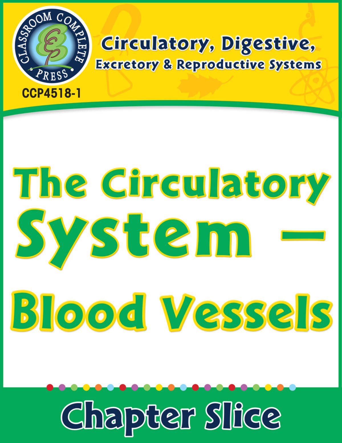 An educational teaching resource from Classroom Complete Press entitled Circulatory, Digestive & Reproductive Systems: Blood Vessels Gr. 5-8 downloadable at Teach Simple.