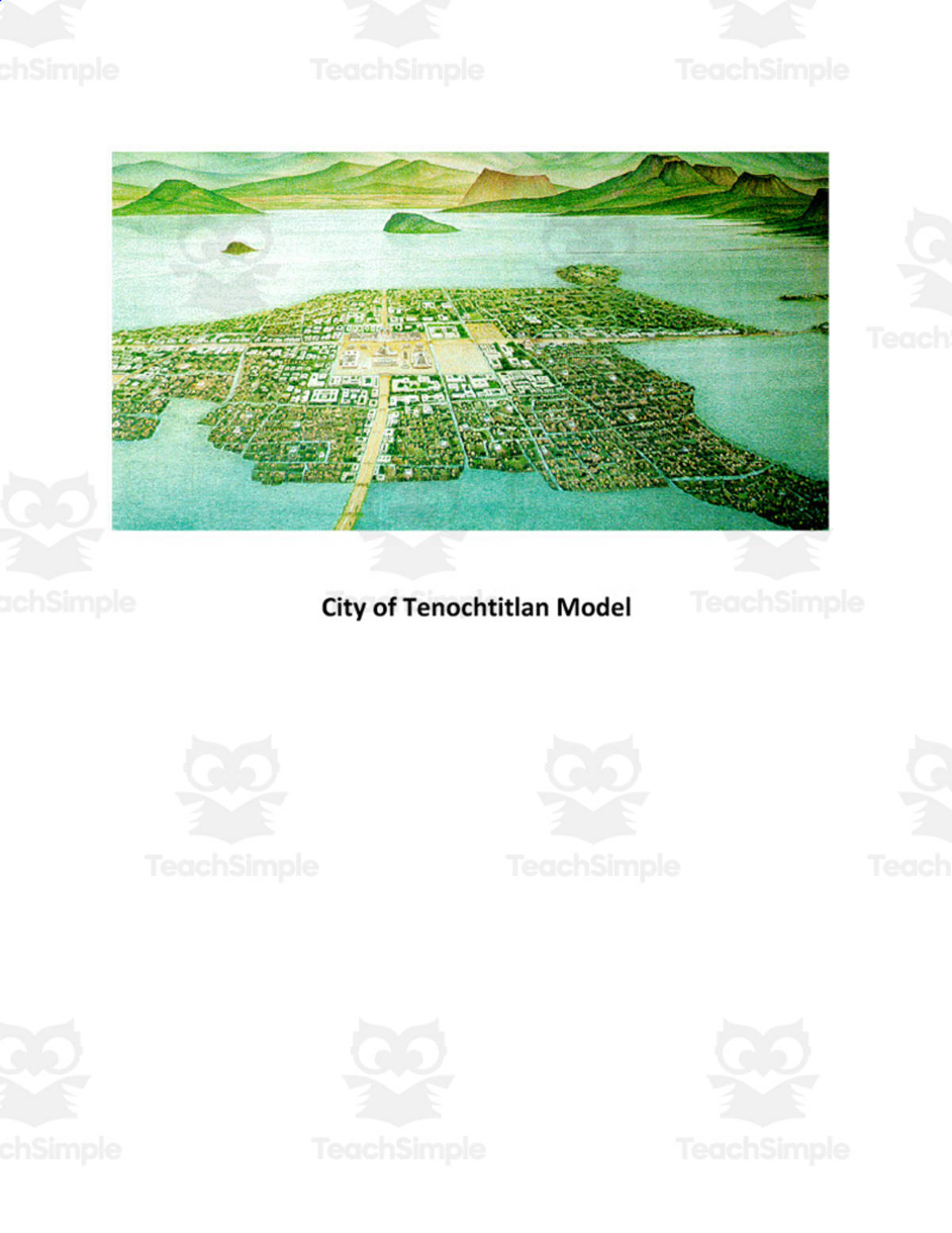 An educational teaching resource from Creative Educator entitled City of Tenochtitlan Model downloadable at Teach Simple.